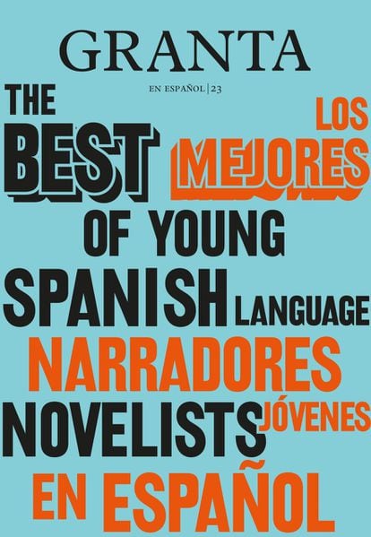 Portada de la revista británica 'Granta' que hace una selección de los mejores narradores en español.