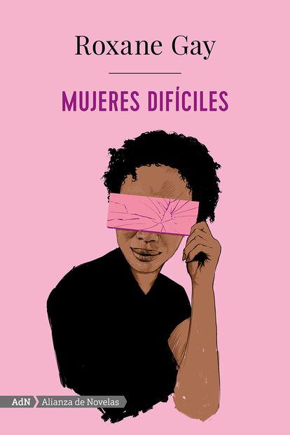 ‘Mujeres difíciles’. Roxane Gay (Adn Alianza de novelas).
La autora de ‘Mala feminista’ y ‘Hambre’ reúne una serie de perturbadores relatos protagonizados por mujeres con vidas de privilegio y de pobreza, que viven matrimonios tiernos o atormentados, y que en este caso, siempre afrontan situaciones surrealistas... La irreverencia de los textos de Gay pone en evidencia, como es usual en ella, la lucha existencial y territorial femenina. Peleando osadas. Sobreviviendo pese a todo casi siempre.