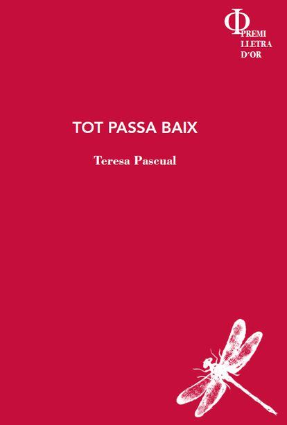Portada de 'Tot passa baix' de Teresa Pascual