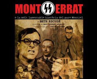 Cartel de la obra 'Mont(ss)errat o la molt lamentabl historia del pare Montiel'.