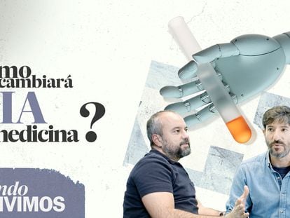 Los periodistas Javier Salas y Nuño Domínguez presentan el segundo capítulo de 'En qué mundo vivimos', sobre el impacto de la inteligencia artificial en la medicina.