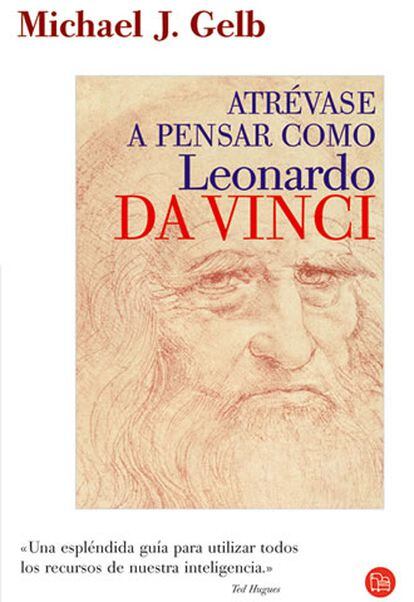 Portada del libro  &#39;Atrévase a pensar como Leonardo da Vinci&#39; de Michael J. Gelb