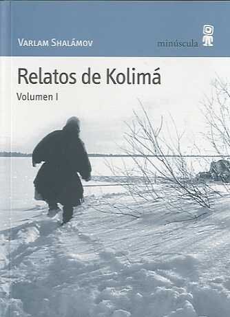 'Relatos de Kolimá’, de Varlam Shalámov.