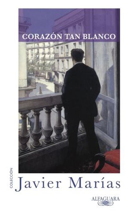 'Corazón tan blanco', de Javier Marías.