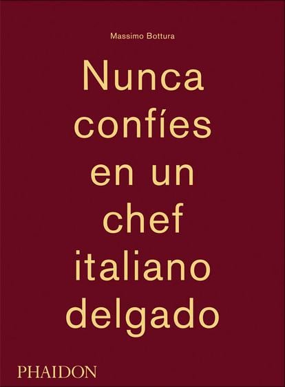  

	Nunca confíes en un chef italiano delgado, de Massimo Bottura (Phaidon)

	 

	El primer libro de recetas del jefe del restaurante italiano Osteria Francescana y máximo embajador de la gastronomía italiana, donde encontrar 50 recetas con textos que, además de los ingredientes, también explican la filosofía y las inspiraciones de este reputado chef.

	 

	Ideal para: foodies
	

	Precio: 49,95 euros