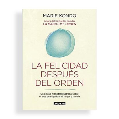 La magia del orden - Marie Kondo - ¡¡Ábrete libro!! - Foro sobre libros y  autores