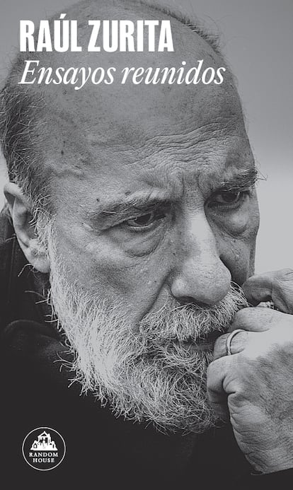 Portada de 'Ensayos reunidos', de Raúl Zurita. EDITORIAL LITERATURA RANDOM HOUSE