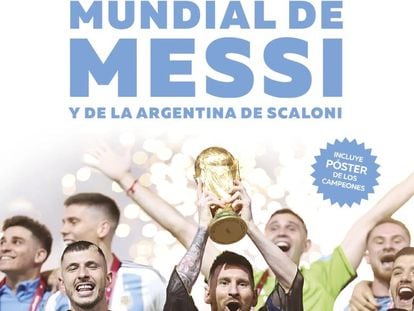 Portada del libro El Mundial de Messi y de la Argentina de Scaloni, de Alejandro Wall y Gastón Edul.