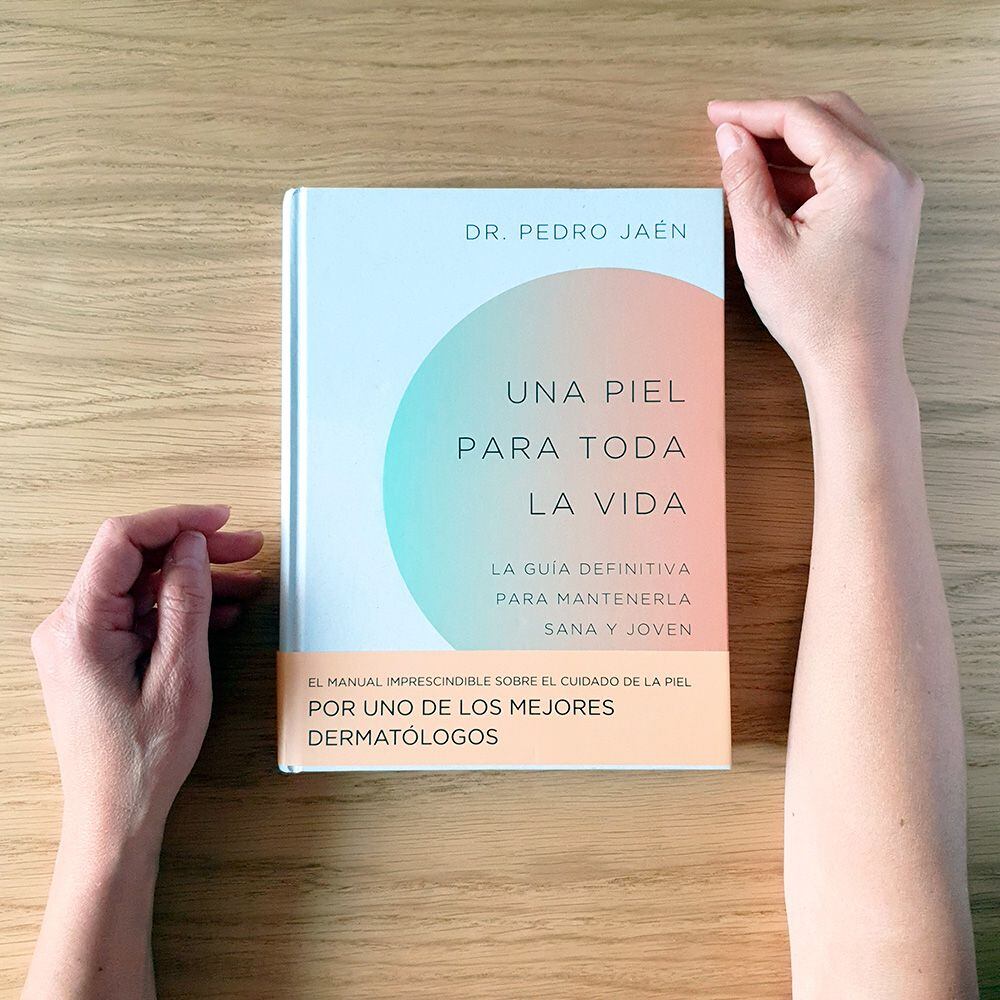 Una piel para toda la vida, Dr. Pedro Jaén (19,95 euros, Espasa).