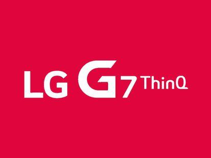 LG anuncia la fecha de presentación del LG G7 ThinQ