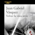 portada 'Volver la vista atrás' EDITORIAL ALFAGUARA