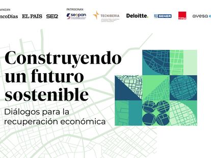 'Construyendo un futuro sostenible', un evento de El País, CincoDías y Cadena SER.