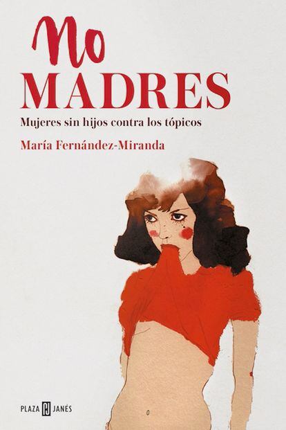 Portada del libro ‘No madres’ de María Fernández-Miranda.
