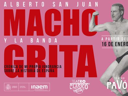 Cartel promocional de la obra 'Macho grita', protagonizada por Alberto San Juan.