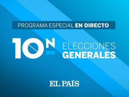 Retransmisión en directo del programa especial de EL PAÍS para seguir los resultados de las elecciones generales del 10N.