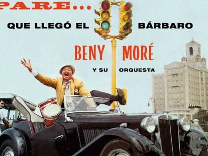 Portada del disco de Benny Moré 'Pare... que llegó el Bárbaro' (1958), uno de sus grandes éxitos.