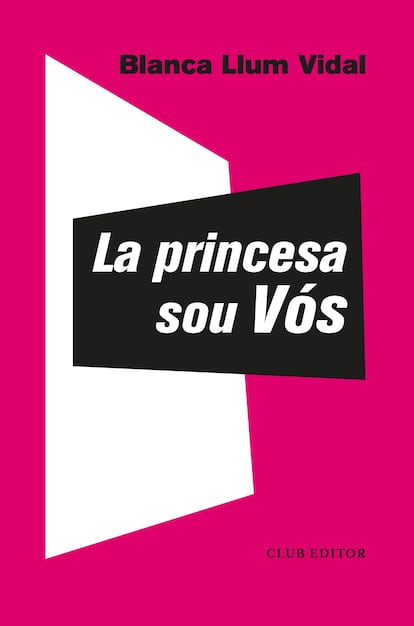 Portada de 'La princesa sou Vós', de Blanca Llum Vidal.