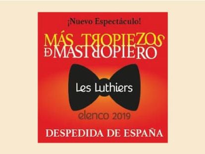 Les Luthiers se despide de los escenarios con 'MÁS TROPIEZOS DE MASTROPIERO' en el Gran Teatro CaixaBank Príncipe Pío de Madrid 