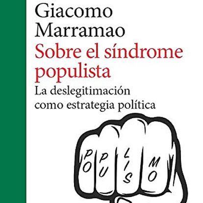 Portada de 'Sobre el síndrome populista', de Giacomo Marramao