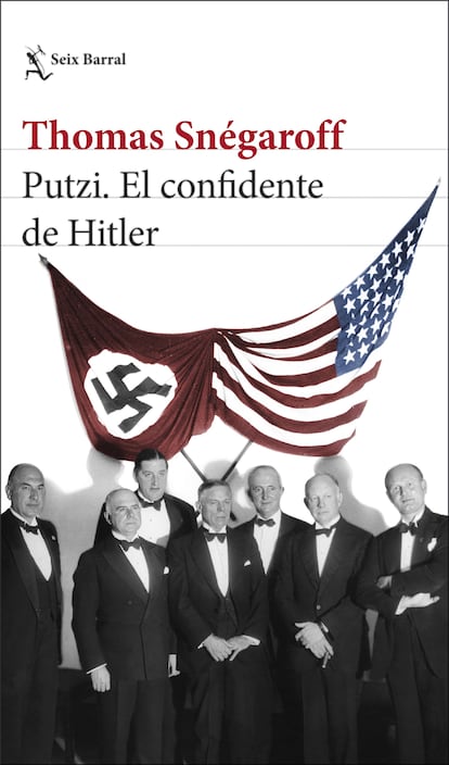 Portada de 'Putzi. El confidente de Hitler', de Thomas Snégaroff.