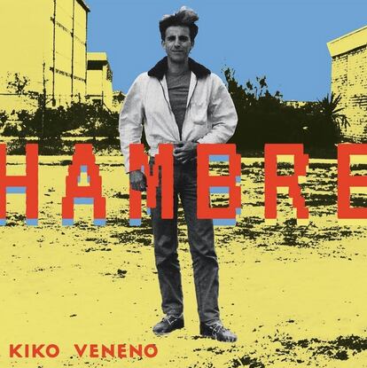 Kiko Veneno, ‘Hambre’