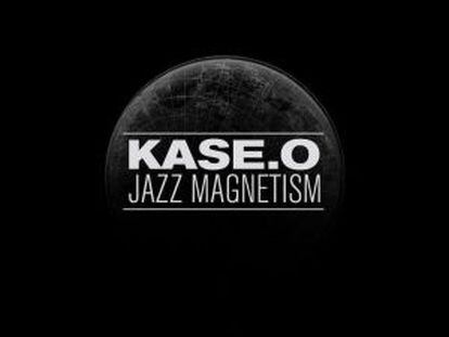 Kase.O: 'Kase.O Jazz Magnetism'