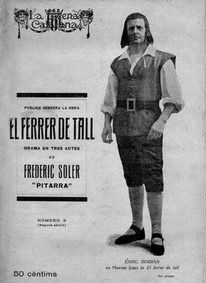 Coberta de 'Lo ferrer de tall', publicat per La escena catalana el 1918, amb l’actor Enric Borràs en portada.