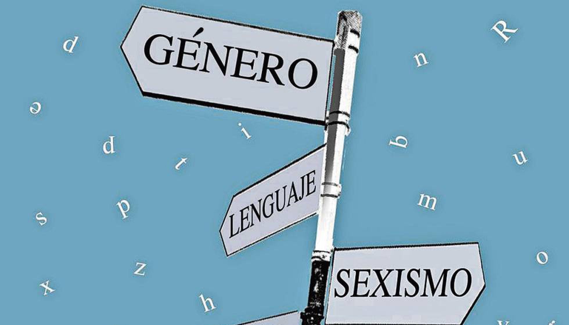 Lenguaje Los Académicos Y Las Académicas Discuten Sobre Sexismo Lingüístico Cultura El PaÍs 