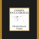 Cover of 'Trust in grace', by Olvido García Valdés.