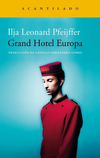 Portada de 'Grand Hotel Europa', de Ilja Leonard Pfeijffer