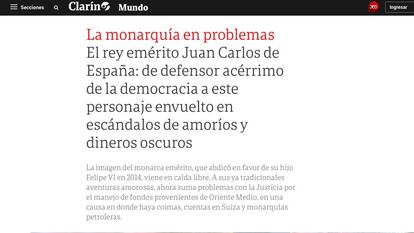 “En caída libre”. El periódico argentino ‘Clarín’ hace un análisis de la vida pública del rey emérito. Según califica este diario sudamericano, la imagen del monarca ha quedado fuertemente tocada por sus actuaciones en los últimos años, especialmente tras conocerse que un fiscal suizo indaga en sus cuentas.