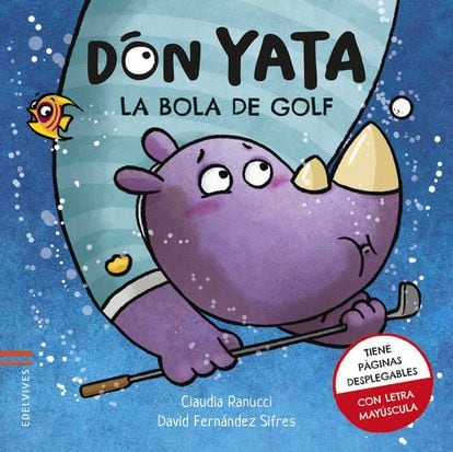 Portada del libro 'Don Yata. La bola de golf', de Claudia Ranucci y David Fernández Sitres.