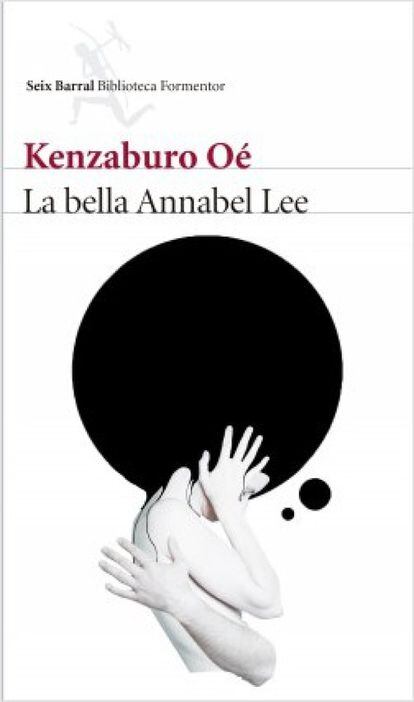 Kenzaburo Oé vuelve sobre sí mismo y su hijo discapacitado en 'La bella Annabel Lee', una reflexión sobre la vida, el dolor y la búsqueda de una ética personal