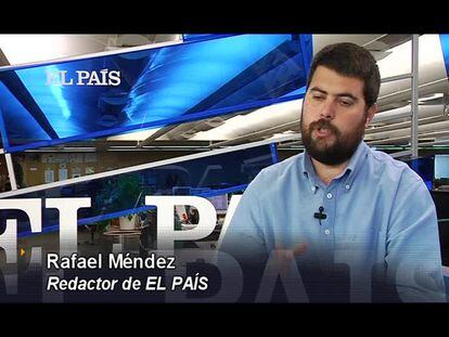 El análisis de Rafael Méndez, periodista de EL PAÍS