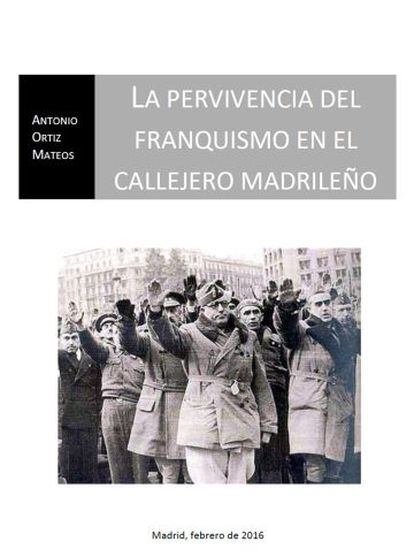 Publicación sobre la pervivencia del franquismo en el callejero madrileño, fechado en febrero de 2016.