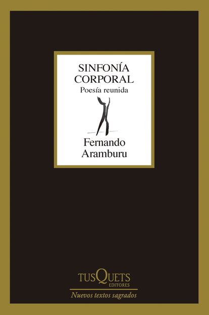 Portada de 'Sinfonía corporal', de Fernando Aramburu. EDITORIAL TUSQUEST