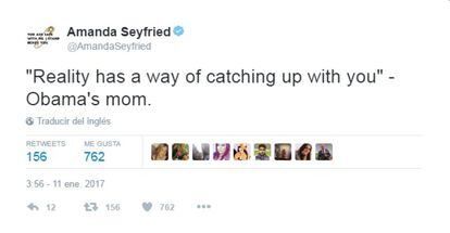 "La realidad tiene una manera de sorprenderte", la madre de Obama", ha sido el tuit que ha compartido Amanda Seyfried.