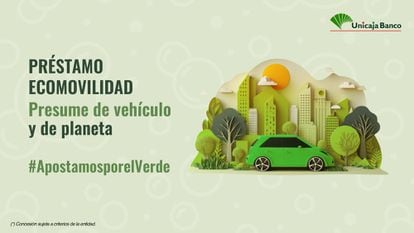 El Préstamo Ecomovilidad de Unicaja Banco financia la adquisición de vehículos sostenibles, ya sean nuevos o seminuevos.