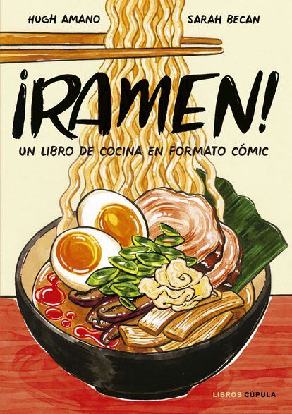 Portada del cómic '¡Ramen!', de Hugh Amano y Sarah Becan (Libros Cúpula).