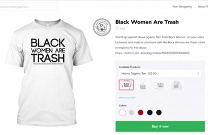 «Las mujeres negras son basura», la inscripción que puede leerse en estas camisetas de Teespring.