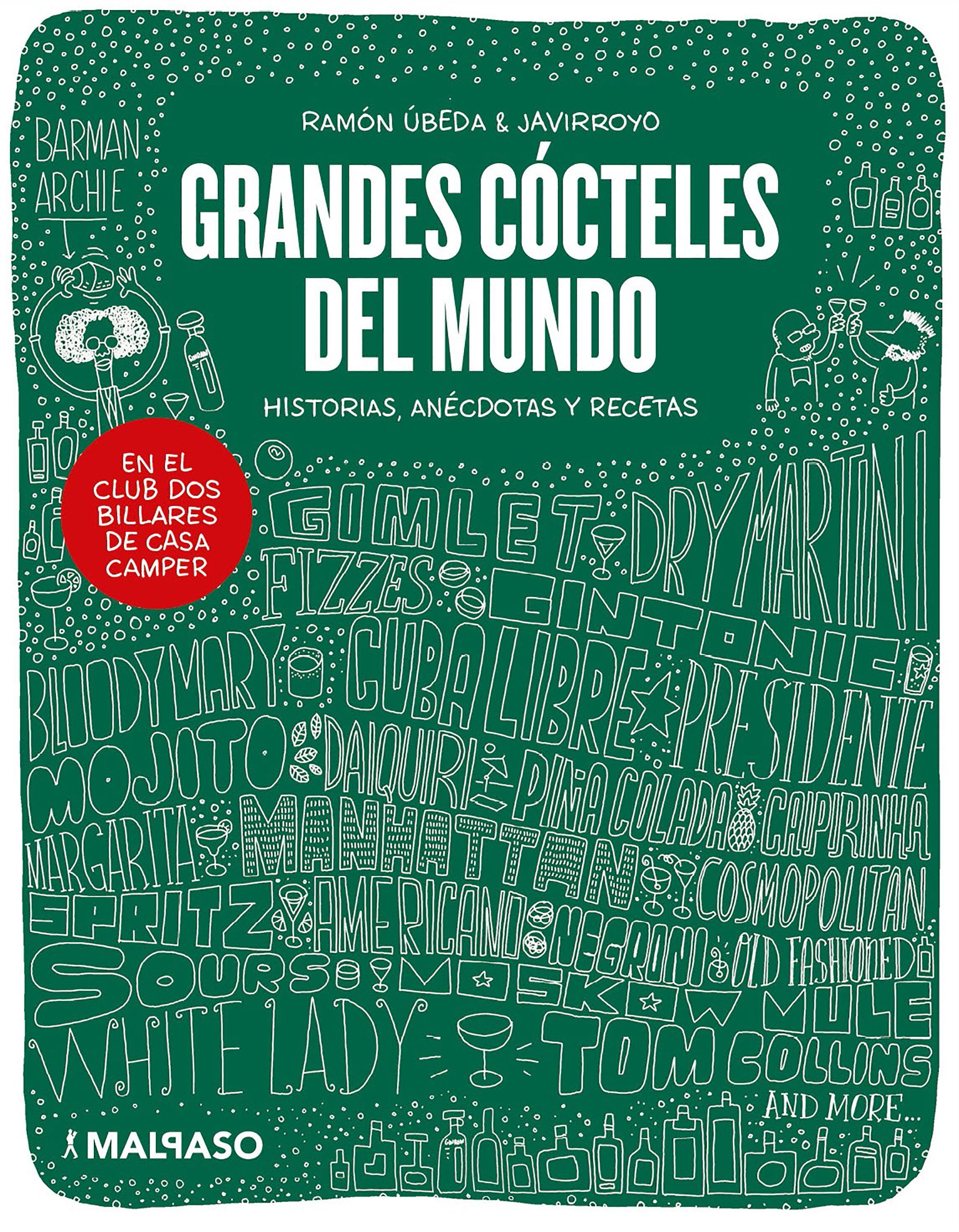 Portada de Grandes cócteles del mundo, de Ramón Úbeda & Javirroyo (Editorial Malpaso).