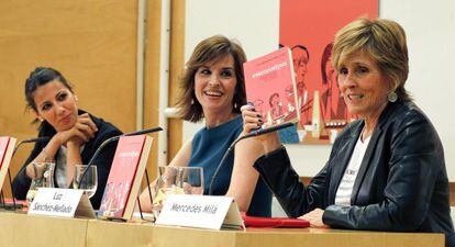 De izquierda a derecha, Ana Pastor, Luz S&aacute;nchez-Mellado y Mercedes Mil&aacute; en la presentaci&oacute;n del libro &#039;Estereotipas&#039;. 