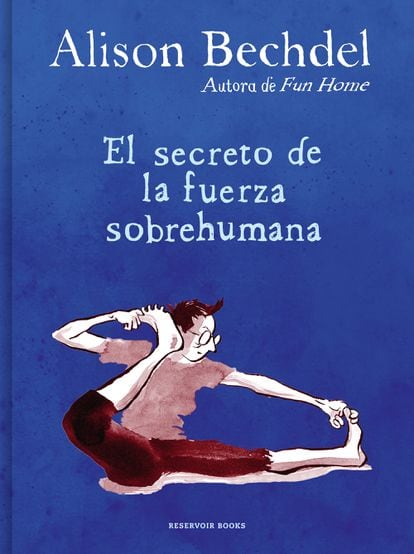 portada 'El secreto de la fuerza sobrehumana', ALISON BECHDEL. EDITORIAL RESERVOIR BOOKS