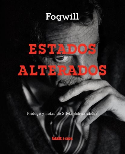 Portada de ‘Estados alterados’, del escritor argentino Fogwill.