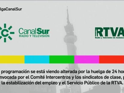 Panel informativo emitido en Canal Sur TV entre las 00.00 y las 07.30 horas este viernes 17 de junio con motivo de la jornada de huelga por la estabilización de su plantilla.