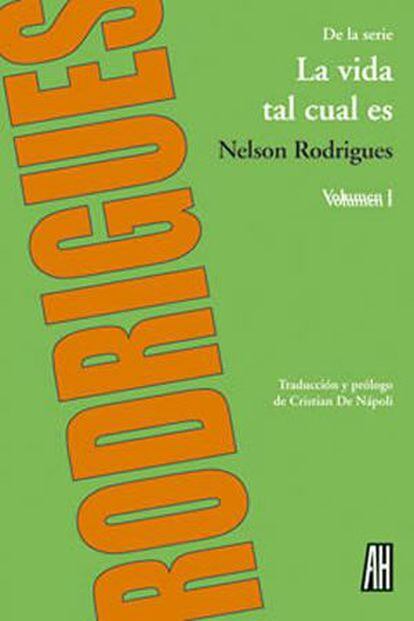 Portada de 'La vida tal cual es', de Nelson Rodrigues.