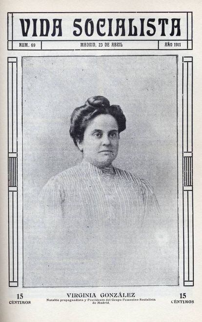 Virginia González, propagandista y Presidenta del Grupo Femenino Socialista de Madrid, en la portada del número 69 de la revista 'Vida socialista' publicada el 23 de abril de 1911.