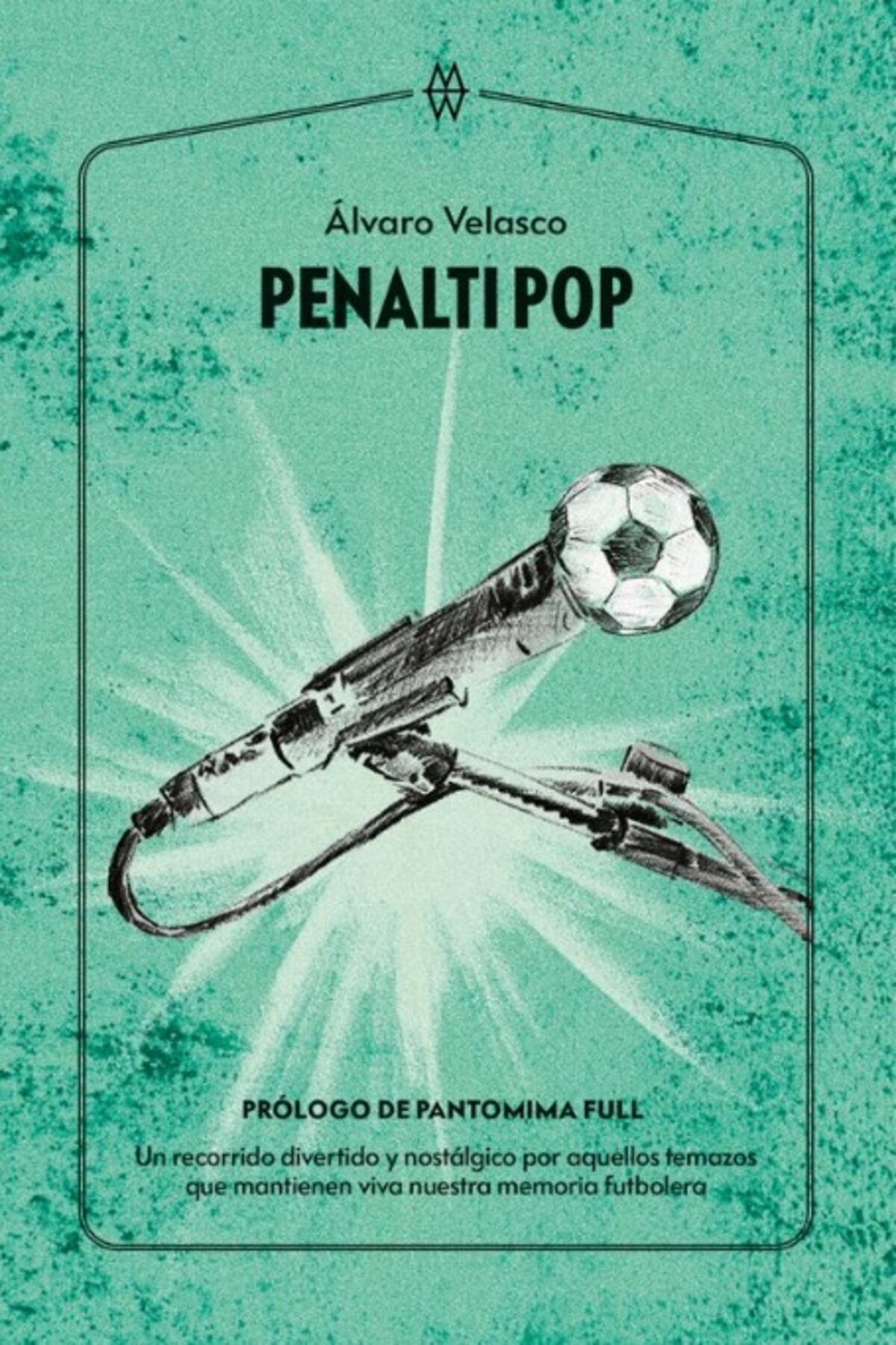 Penalti Pop: La banda sonora del fútbol | Fútbol | Deportes