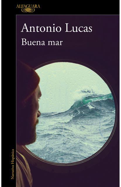 portada 'Buena mar', ANTONIO LUCAS. EDITORIAL ALFAGUARA