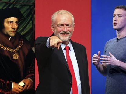 Tomás Moro, Jeremy Corbyn y Mark Zuckerberg. 
 
 